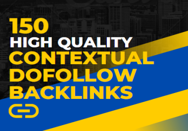 I will create 150 high quality do follow contextual backlinks