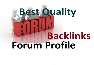 Create Top Quality 250 Forum Profile Creation link building backlinks