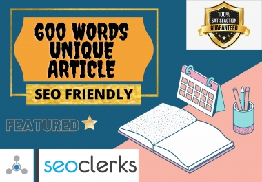 I will provide article writing service of 600 words in 24 hours