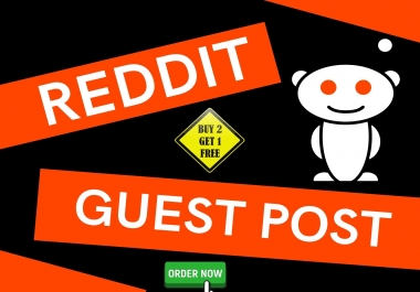 I will write And Publish 12 Guest Post On Reddit for your Website