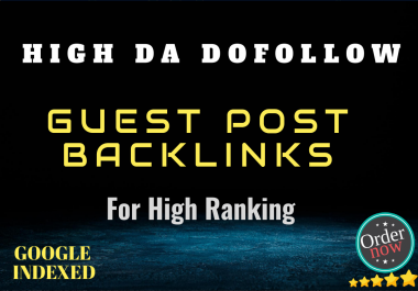 I will do 50 high da guest post with dofollow backlinks
