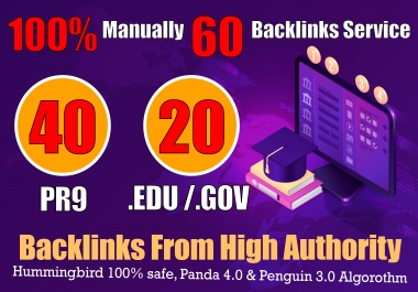 manually do 40 PR9 + 20 EDU/GOV Safe SEO High Pr Backlinks 2021 Best Results