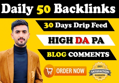 I will do daily 50 dofollow blog comments backlinks 30 days drip feed