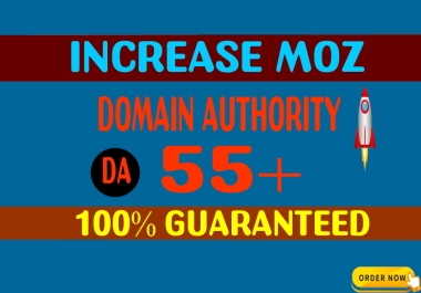 Increase Moz DA 30 Guarantee domain Authority MOZ service