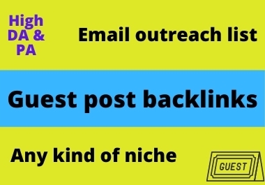 I will do email outreach list for guest post any niche or topic