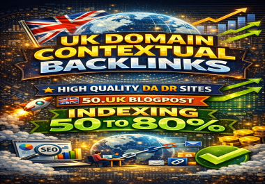 Premium 50 UK Blogposts DA DR50+ With Strong domain Indexing 50 to 80