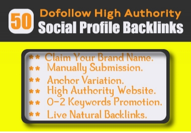 50 Do-follow High Authority Social Profile Backlinks manually Creation-2021