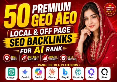I Will Build 50 Premium GEO AEO Local and Off Page SEO Backlinks for AI Rank