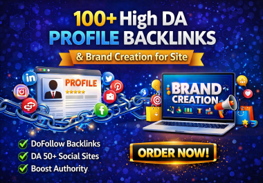 Top Quality DA 70+ Profile Backlinks Service 100 Manual & Dofollow Links