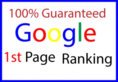 I will do guaranteed ranking your website on Google 1st page