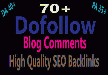 I Will Make 70 Manaual Blog Comment dofollow Backlinks DA 40+