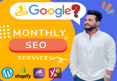 I will Provide Monthly SEO Services for your Website or Shopify Store