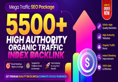 Mega SEO Package 5500+ High Authority Organic Traffic Index Backlink