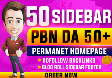 Get 50 DA50+ Homepage Blog Roll/SIDEBAR/FOOTER Dofollow Permanent backlinks