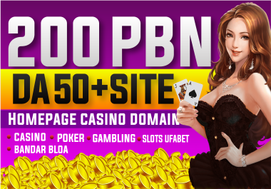 Rank with 200 Strong PBN DA50+ sites Casino UFAbet, Slot, judi, Thai, indonesian, Poker/Betting