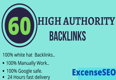 I Do 60 White Hat High Authority Unique Backlinks