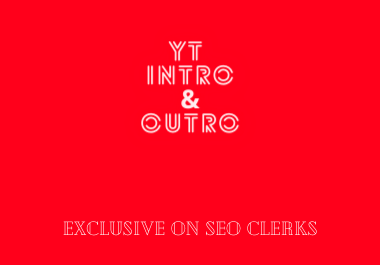 I will create intro & outro for YT videos