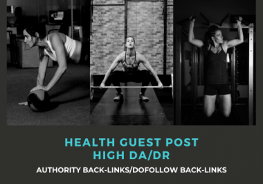 I will do health guest posts on high da blog