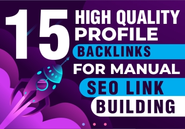15 High Quality DA 80+ Profile Backlinks For Manual SEO Link Building