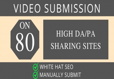 I Will Do Manual Video Submission On 80 Top Video Sharing Sites