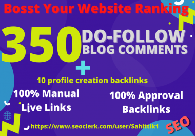 I will manually create 350 do-follow blog comment backlinks with ten profile creations