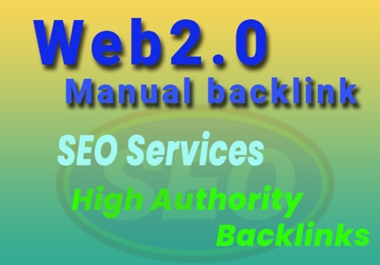 I will build web 2.0 High-authority Manually Backlinks
