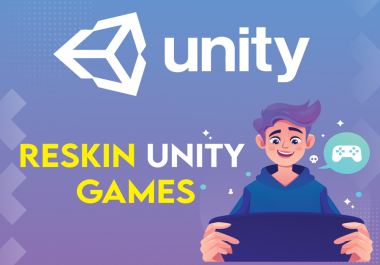 Create,  reskin and modify unity 2d, 3d games
