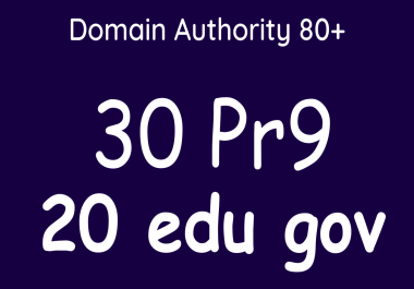 Manually Done 20 EDU/GOV+ 30 PR9 Backlinks 80+DA Increase Google Rank