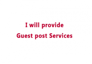 I will do Guest post service for your business