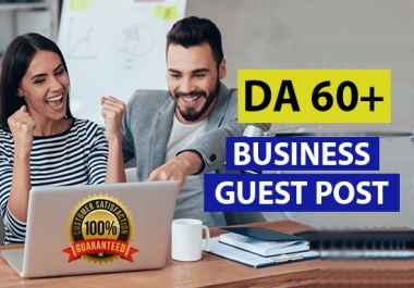 I will submit a business guest post on high quality websites