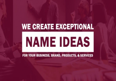 I will create exceptional business name,  brand name or company name with logo