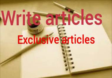 I will write 2000 WordWriting articles professionally,  crazy and exclusive articles for you