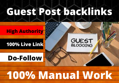 Write and publish 10 Guest Post Do-Follow 50 defferent websites unique article DA 80+