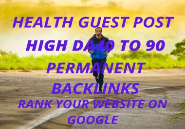 I will do health guest post publish and write on my site high da50 plus