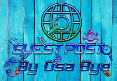 Guest Post Service By Osa Bye.