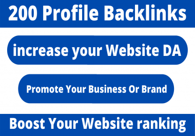 I will 200 profile creation backlinks high authority high pa da Backlinks without spam score