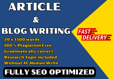 I will write 20 SEO articles or blogs up to 30,000 words