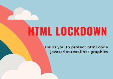 Html lock down,  helps to protect html code,  java script,  text,  links,  graphics