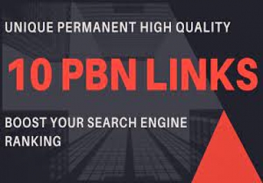 Provide 10 Permanent PBN Links BEST Service Package