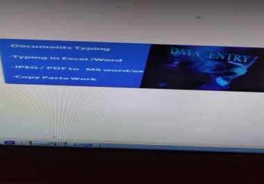 I can do data entry. My services are / Typing of documents. /typing books