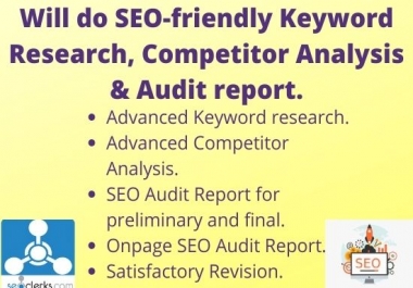 I will do SEO friendly Keyword Research,  LSI keyword & SEO Audit Report