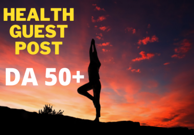 i will do health guest post with high DA blog