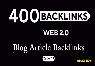 400 Good Domain Authority Web2.0 Blog Backlinks for Your websites