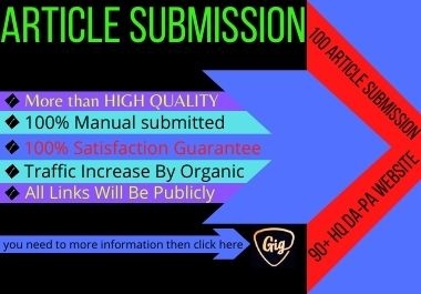 I will provide 100 article submission with 90+ HQ unique domain SEO backlinks