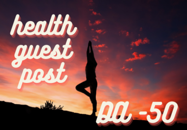 i will do health guest post with DA-50