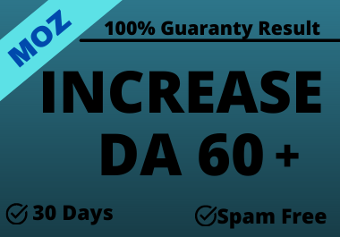 I will increase DA domain authority 60 plus with High Quality Backlinks