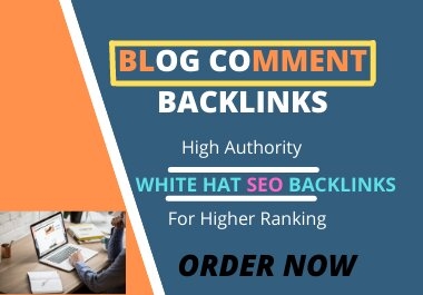 Will Make 100 High Quality SEO Backlinks Using Blog Comments For Your Web Site Ranking