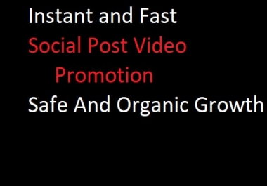 Instant and fast video promotion and social video promotion