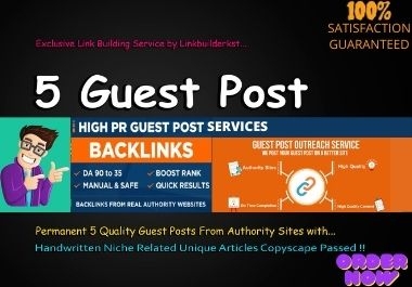 I will Write and Publish 5 HQ Guest posts on Real Authority Websites on high DA with Dofollow links
