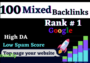 I will manually do 100 Mixed Backlinks high DA 70+ Permanent high quality Do follow Backlinks